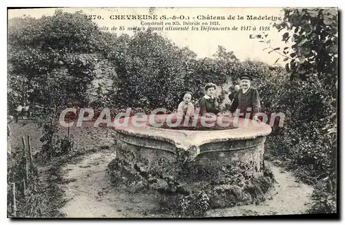 Cartes postales Chevreuse ch�teau de la madeleine construit en 975 d�truit en 1624 puits de 85 m�tres