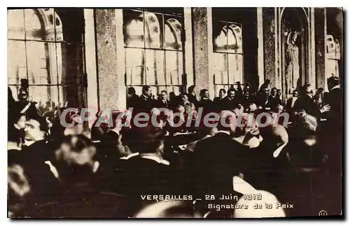 Cartes postales Versailles 28 Juin 1919 Signature De La Paix