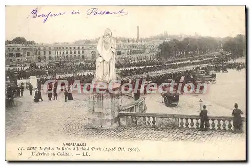 Cartes postales Versailles le roi Et La Reine D'Italie 14-18 octobre 1903 arriv�e au ch�teau