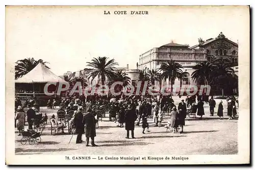 Ansichtskarte AK Cannes Le Casino Municipal Et Kiosque de musique