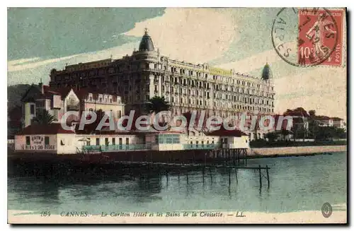 Cartes postales Cannes Le Carlton Hotel Et Les Bains