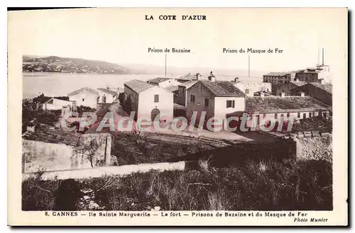 Cartes postales Cannes Ile Sainte Marguerite Le Fort prisons de Bazaine et du masque de fer