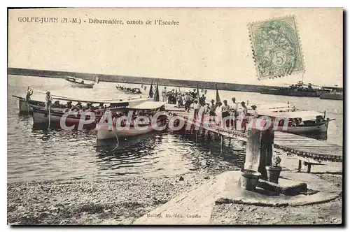 Cartes postales Golfe Juan Debarcadere Canots De I'Escadre