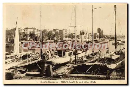 Cartes postales Golfe Juan La Mediterrannee Le Port Et Les Hotels