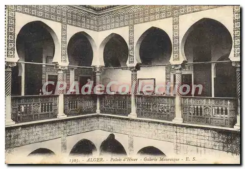 Cartes postales ALGER palais d'hiver galerie Mauresque