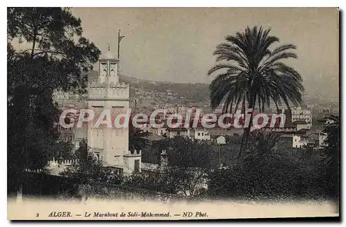 Cartes postales ALGER le Marabout de Sidi-Mahommed