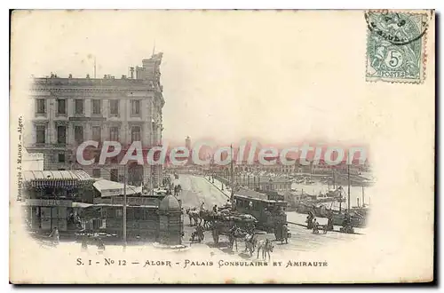 Cartes postales ALGER palais consulaire et amiraut�