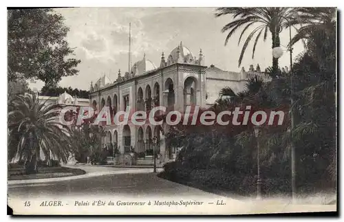 Cartes postales ALGER palais d'�t� du gouverneur � Mustapha-Sup�rieur