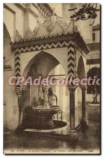 Cartes postales ALGER la grande mosqu�e fontaine des ablutions