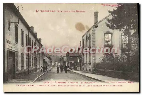 Cartes postales Saint Die Rue Du 10�me Bataillon maison trimbach incendi�e le 27 ao�t 1914