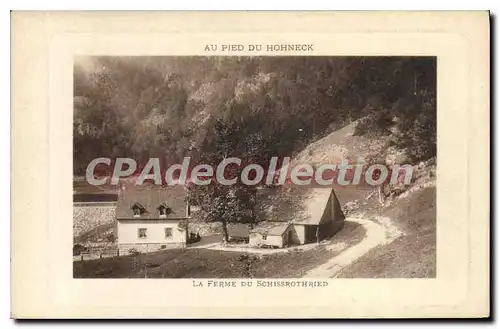 Ansichtskarte AK Au Pied Du Hohneck La Ferme Du Schissrothried