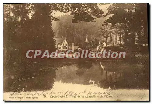 Cartes postales Kichompre Vue De La Chapelle Et De I'Etang