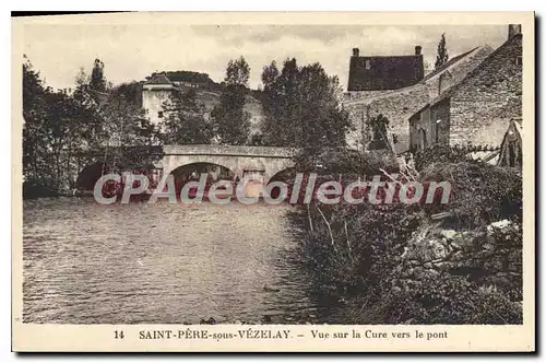 Ansichtskarte AK Saint Pere Sous Vezelay Vue Sur La Cure Vers Le Pont