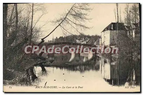 Cartes postales Arcy Sur Cure La Cure Et Le Pont