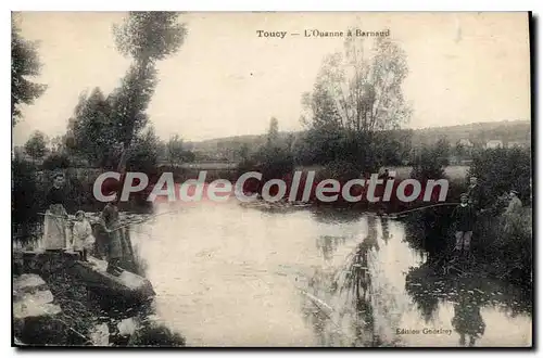 Cartes postales Toucy L'Ouanne A Barnaud