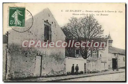 Cartes postales Le Bourget Derniers Vestiges De la Guerre De 1870 rue Brasseur