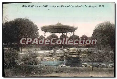 Cartes postales Rosny Sous Bois Square Richard Gardebled Le Kiosque