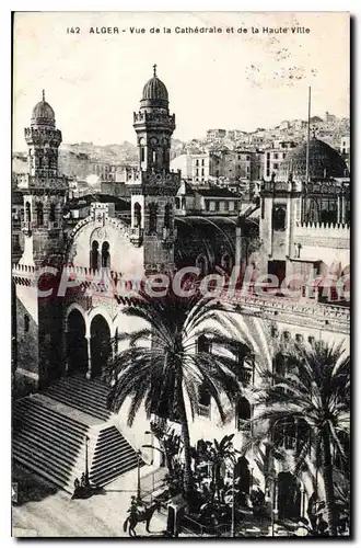 Cartes postales Alger Vue De La Cathedrale Et De La Haute Ville