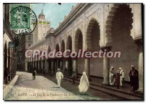Cartes postales Alger La Rue De la Marine La Grande Mosquee