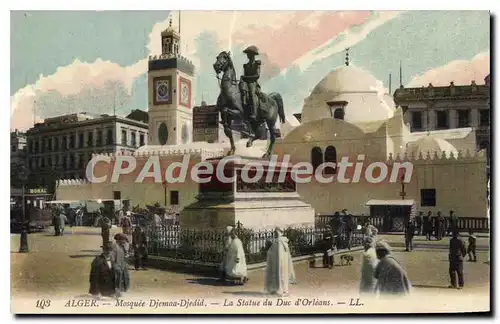Cartes postales Alger Mosquee Djemaa Djedid La Statue Du Duc D'Orleans