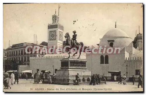 Cartes postales Alger Statue Du Duc D'Orleans Et Mosquee Djemaa Djedid