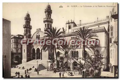 Cartes postales Alger La Cathedrale Et Le Palais Du Gouverneur
