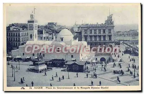 Cartes postales Alger Place Du Gouvernement Et La Mosquee Djemaa Djedid
