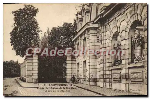 Ansichtskarte AK Louveciennes Entree Du Chateau De La Du Barry Et Rue De La Machine