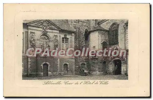 Cartes postales Abbeville Cour De I'Hotel De Ville