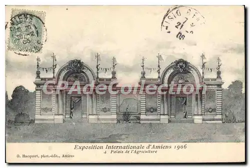 Cartes postales Amiens Exposition Internationale Palais De I'Agriculture 1906