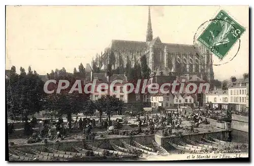 Ansichtskarte AK Amiens cath�drale Et Le March� Sur I'Eau