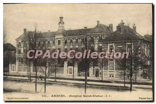 Cartes postales Amiens Hospice Saint Victor