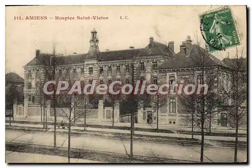 Cartes postales Amiens Hospice Saint Victor