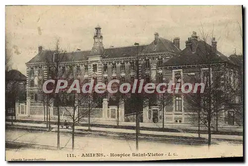 Cartes postales Amiens Hospice Saint Victor