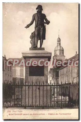 Cartes postales Montdidier Avant Sa Destruction Statue De Parmentier