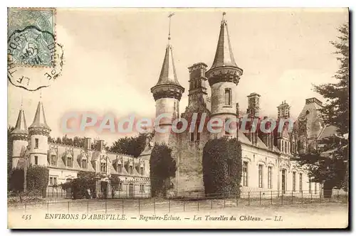 Cartes postales Abbeville Regniere Ecluse Les Tourelles Du Ch�teau
