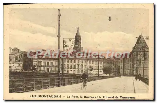 Cartes postales Montauban Le Pont La Bourse Et Le Tribunal De Commerce