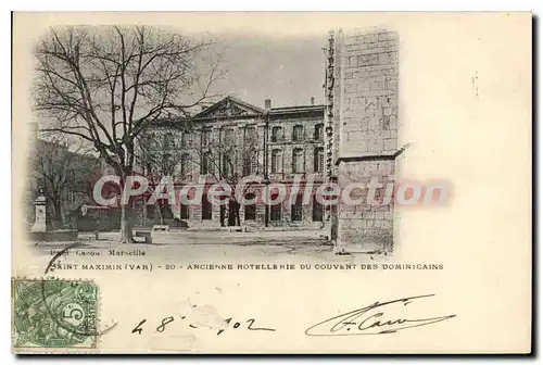 Cartes postales Saint Maximin Ancienne Hotellarie Du Couvant des dominicains