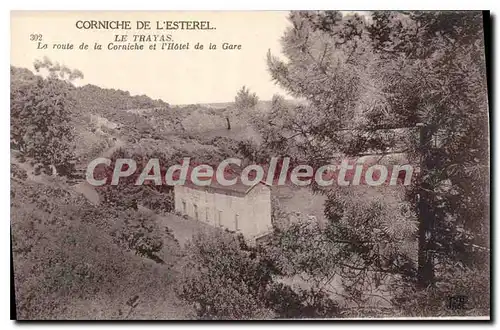 Ansichtskarte AK Cornichel De L'Esterel Le Trayas La Route De La corniche et hotel de la gare