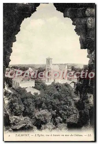 Ansichtskarte AK Talmont L'Eglise Vue A Travers Un Mur Du Chateau