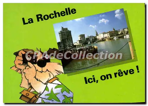 Cartes postales moderne La Rochelle Ici On Reve