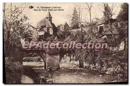 Ansichtskarte AK Treignac Vue Du Vieux Pont