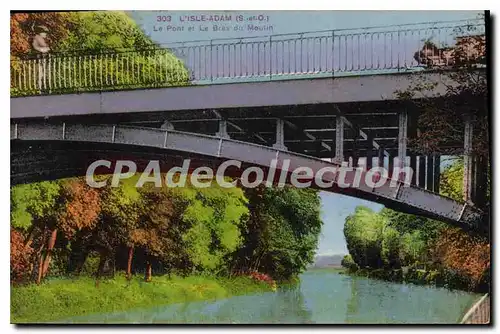 Cartes postales L'Isle Adam Le Pont Et Le Bras du Moulin