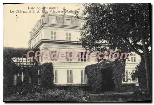 Ansichtskarte AK St Gratien Le Chateau La Princesse Mathilde