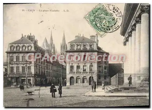 Cartes postales Caen La Place Fontette