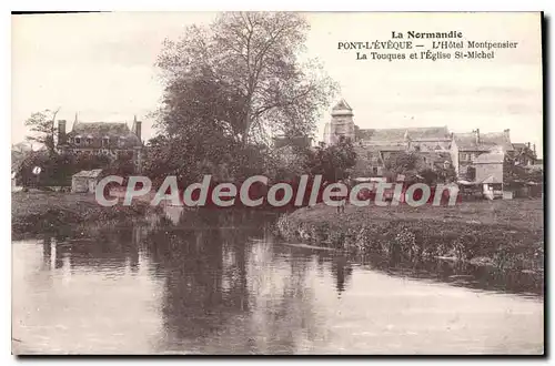 Cartes postales Pont L'Eveque L'Hotel Montpensier La Touques Et I'Eglise St Michel