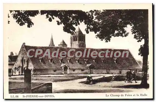 Cartes postales St Pierre Sur Dives Le Champ De Foire Et La Halle