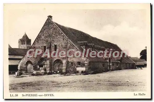 Cartes postales St Pierre Sur Dives La Halle