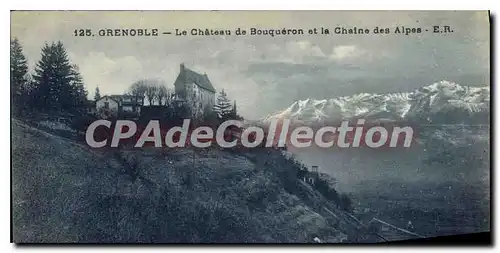 Cartes postales Grenoble Le Chateau De Bouqueron Et La Chaine Des Alpes