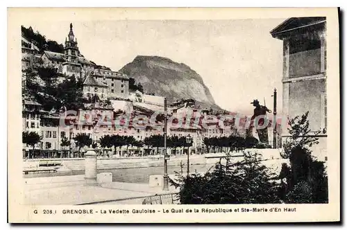 Cartes postales Grenoble La Vedette Gauloise Le Quai De La Republique Et Ste Marie